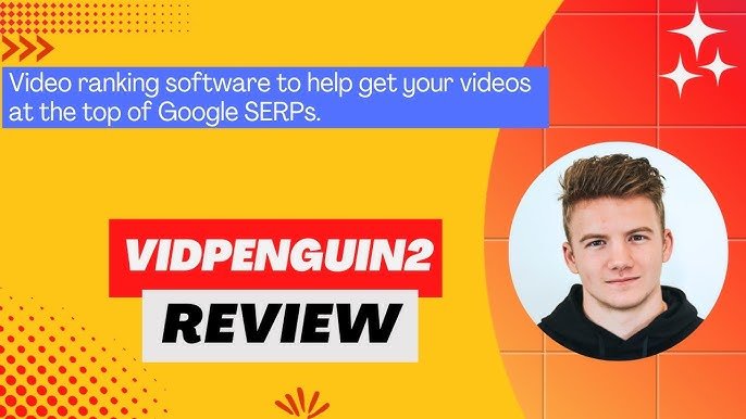 Vidpenguin2 Lifetime Deal Review - Best Video Ranking Software to Help Get Your Videos at the Top of Google Serps